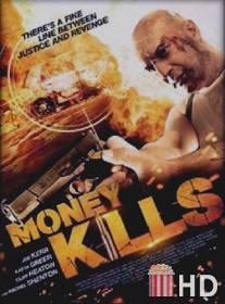 Смертельные деньги / Money Kills