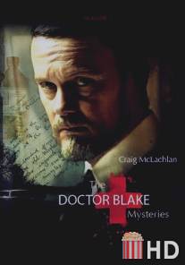 Доктор Блейк / Doctor Blake Mysteries, The
