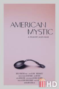 Американский мистик / American Mystic