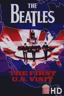 'Битлз': Первый визит в США / Beatles: The First U.S. Visit, The