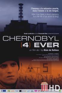 Чернобыль навсегда / Chernobyl Forever