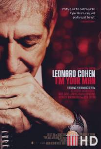 Леонард Коэн: Я твой мужчина / Leonard Cohen: I'm Your Man
