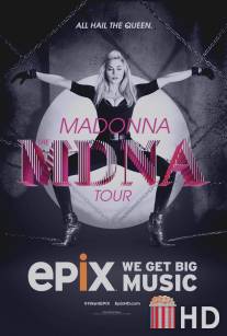Мадонна: MDNA тур / Madonna: The MDNA Tour