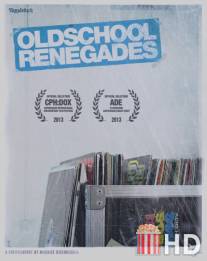 Олдскульные ренегаты / Oldschool Renegades