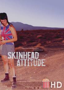 Позиция скинхедов / Skinhead Attitude