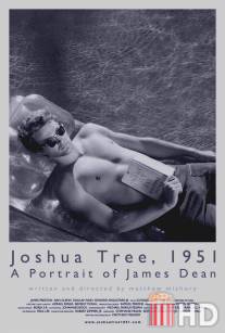Дерево Джошуа, 1951 год: Портрет Джеймса Дина / Joshua Tree, 1951: A Portrait of James Dean