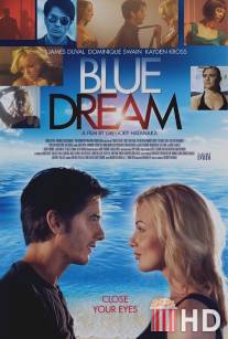 Голубая мечта / Blue Dream