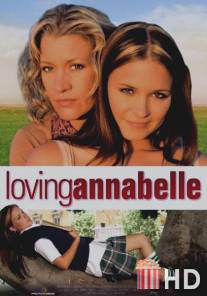 Полюбить Аннабель / Loving Annabelle