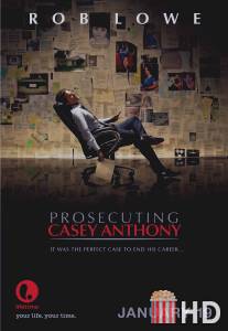 Судебное обвинение Кейси Энтони / Prosecuting Casey Anthony