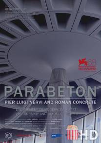 Parabeton - Pier Luigi Nervi und Romischer Beton