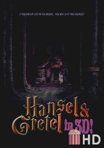 Гензель и Гретель 3D / Hansel and Gretel in 3D