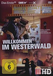 Добро пожаловать в Вестервальд / Willkommen im Westerwald