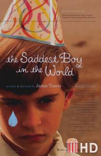Самый грустный мальчик в мире / Saddest Boy in the World, The