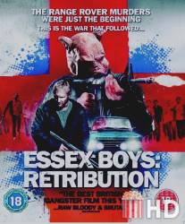 Эссекские парни: Возмездие / Essex Boys Retribution