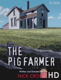 Поросёнок-фермер / Pig Farmer, The