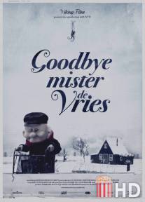 Прощайте, мистер де Фриз / Goodbye Mister De Vries