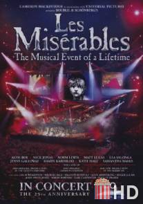 Отверженные: 25-ая годовщина мюзикла / Les Miserables in Concert: The 25th Anniversary