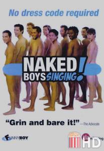 Поющие голыши / Naked Boys Singing!