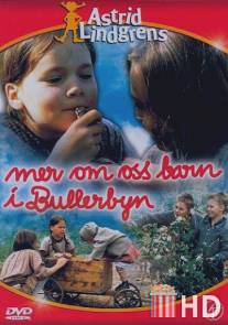 Новые приключения детей из Бюллербю / Mer om oss barn i Bullerbyn