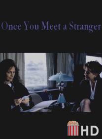 Роковая встреча / Once You Meet a Stranger