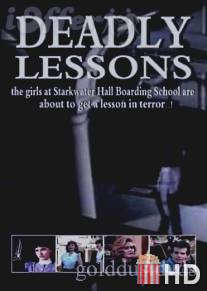 Смертельные уроки / Deadly Lessons