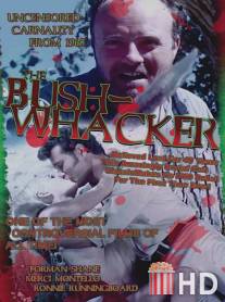 Bushwhacker, The