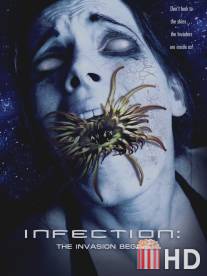 Инфекция: Вторжение начинается / Infection: The Invasion Begins