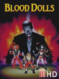 Кровавые куклы / Blood Dolls