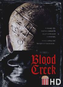 Кровавый ручей / Blood Creek