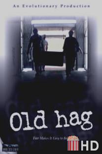 Старая ведьма / Old Hag