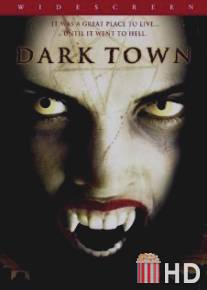 Темный город / Dark Town