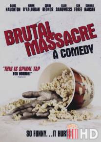 Зверская резня / Brutal Massacre: A Comedy