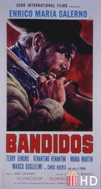 Бандиты / Bandidos