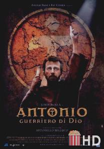 Антонио: Воин Божий / Antonio guerriero di Dio