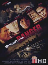 Brush with Danger