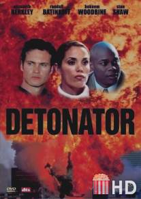 Детонатор / Detonator