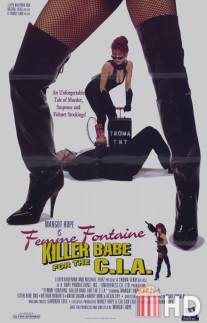 Фем Фонтейн: Девушка-убийца для ЦРУ / Femme Fontaine: Killer Babe for the C.I.A.