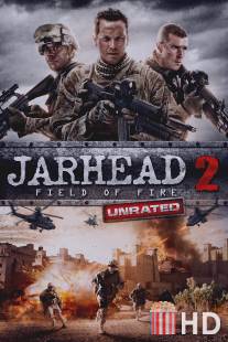 Морпехи 2 / Jarhead 2: Field of Fire