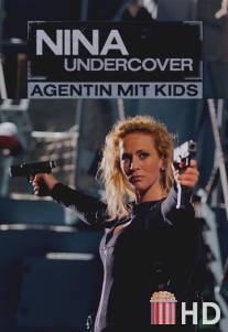 Моя супермама / Nina Undercover - Agentin mit Kids