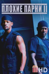 Плохие парни 2 / Bad Boys II