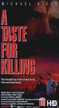 Вкус к убийству / A Taste for Killing