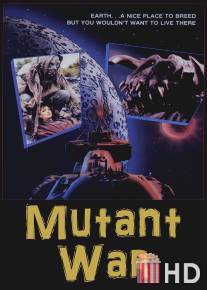 Война мутантов / Mutant War