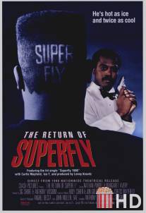 Возвращение Суперфлая / Return of Superfly, The