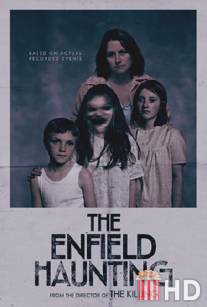 Призраки Энфилда / Enfield Haunting, The