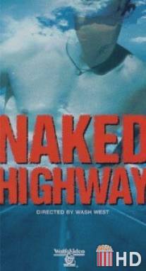 Обнаженное шоссе / Naked Highway