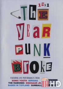 1991: Год прорыва панка / 1991: The Year Punk Broke