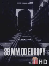 89 мм от Европы / 89 mm od Europy
