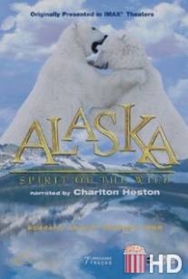 Аляска: Дух безумия / Alaska: Spirit of the Wild