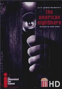 Американский кошмар / American Nightmare, The