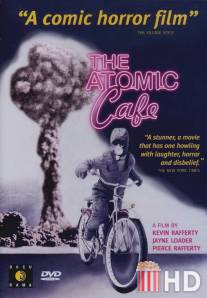 Атомное кафе / Atomic Cafe, The